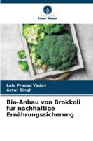 Bio-Anbau von Brokkoli für nachhaltige Ernährungssicherung (German Edition) 6206938077 Book Cover