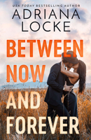 Between Now and Forever 1662512449 Book Cover