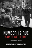 Number 12 Rue Sainte-Catherine: and Other Stories 1960018906 Book Cover