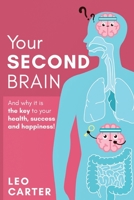 Your Second Brain: And Why Its The Key To Your Health, Success And Happiness B08D4VRR2Z Book Cover