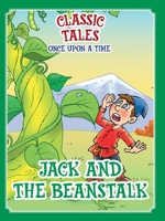 Classic Tales Once Upon a Time Jack and the Beanstalk 6561260732 Book Cover