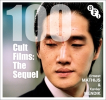 100 Cult Films: the Sequel 1839023031 Book Cover