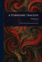 A Yorkshire Tragedy 1022935747 Book Cover