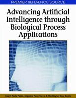 Advancing Artificial Intelligence through Biological Process Applications 1599049961 Book Cover