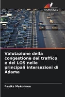 Valutazione della congestione del traffico e del LOS nelle principali intersezioni di Adama 6207038916 Book Cover