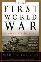 The First World War: A Complete History 0006376665 Book Cover
