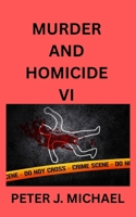 Murder and Homicide VI 1764097807 Book Cover