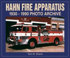 Hahn Fire Apparatus 1930-1990 Photo Archive B002L4F39Q Book Cover