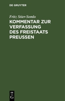 Kommentar zur Verfassung des Freistaats Preußen 3112672232 Book Cover