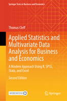 Applied Statistics and Multivariate Data Analysis for Business and Economics: A Modern Approach Using R, SPSS, Stata, and Excel (Springer Texts in Business and Economics) 3031780698 Book Cover