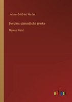 Herders sämmtliche Werke: Neunter Band 3368644548 Book Cover