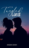 Tangled Love: Tangled Book One B0DR2SNTCH Book Cover
