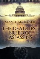 The Deadliest Breed of Assassins B0CFCZF53J Book Cover
