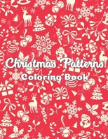 Christmas Pattern Coloring Book: Detailed Christmas Mandalas, and Relaxing Winter Decorations null Book Cover