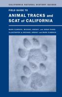 Field Guide to Animal Tracks and Scat of California (California Natural History Guides) 0520271092 Book Cover