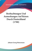 Beobachtungen Und Anmerkungen Auf Reisen Durch Deutschland 1104718138 Book Cover