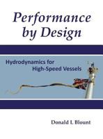 Performance by Design: Hydrodynamics for High-Speed Vessels 0989083713 Book Cover