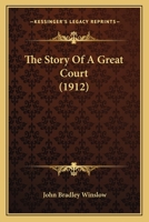 The Story Of A Great Court 1165942879 Book Cover