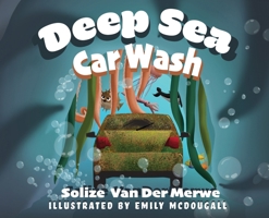 Deep Sea Car Wash B0DBPMWBTS Book Cover