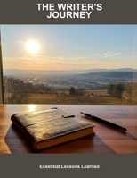 The Writer'S Journey: Essential Lessons Learned B0FQ2SS1M2 Book Cover