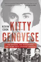 Kitty Genovese: The Murder, the Bystanders, the Crime that Changed America 0393239284 Book Cover