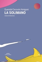 La Solimano: un romanzo di fantascienza 8832210193 Book Cover