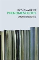 In the Name of Phenomenology 0415223385 Book Cover