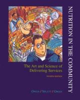 Nutrition In The Community: The Art and Science of Delivering Services 0815133111 Book Cover