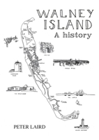 Walney Island - A History 1913898881 Book Cover