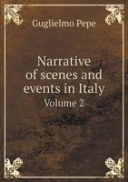 Narrative of Scenes and Events in Italy Volume 2 1241448175 Book Cover