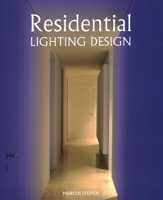 Residential Lighting Design 1847977561 Book Cover