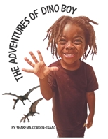 The Adventures Of Dino Boy B0BQ99KFNL Book Cover