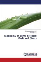 Taxonomy of Some Selected Medicinal Plants 3659334537 Book Cover