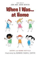 When I Was... at Home B0C76CY9GV Book Cover