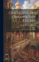 Geschichte Des Osmanischen Reiches: Bd. 1574-1623, Vierter Band 1021761516 Book Cover