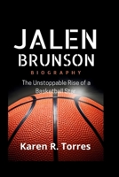 Jalen Brunson Biography: The Unstoppable Rise of a Basketball Star B0F5QSQ461 Book Cover