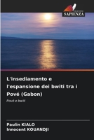 L'insediamento e l'espansione dei bwiti tra i Pové (Gabon) (Italian Edition) 6209534953 Book Cover