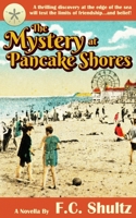 The Mystery at Pancake Shores 1980559767 Book Cover
