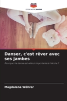 Danser, c'est rêver avec ses jambes (French Edition) 6209549942 Book Cover