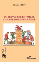 Du bilinguisme en famille au plurilinguisme à l'école (Espaces Discursifs) (French Edition) 229603666X Book Cover