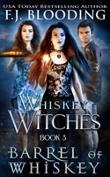 Barrel of Whiskey (Whiskey Witches Season 1) 1947790374 Book Cover