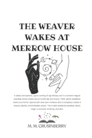 The Weaver Wakes at Merrow House (Echoes) B0F92DJC2B Book Cover