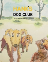HANK'S DOG CLUB B0H7R6NRLT Book Cover