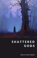 Shattered Gods: Pagan Survival and Christian Suppression in Germanic Europe (The Northern Legends Series) B0FL17ZY4T Book Cover