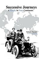 Successive Journeys, a Family in Four Continents 0755204328 Book Cover