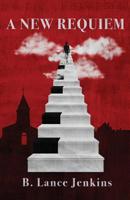A New Requiem 192593974X Book Cover