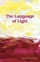 The Language of Light 095643942X Book Cover