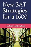 New SAT Strategies for a 1600 1549527134 Book Cover