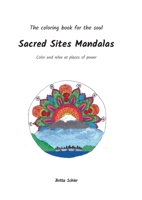 Sacred Sites Mandalas 3748110138 Book Cover