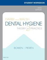 Student Workbook for Darby & Walsh Dental Hygiene: Theory and Practice 0323549365 Book Cover